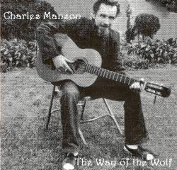 Charles Manson : The Way of the Wolf